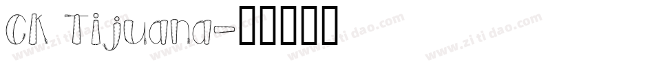 CK Tijuana字体转换